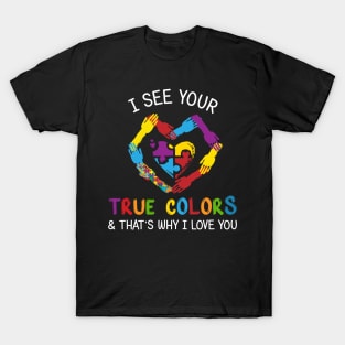 Autism Awareness I See Your True Color Heart T-Shirt T-Shirt